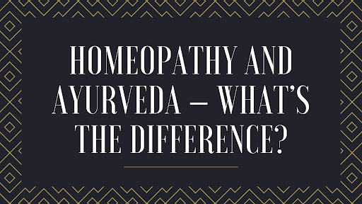 Homeopathy and Ayurveda